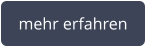 mehr erfahren